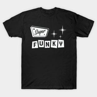 Super Funky T-Shirt